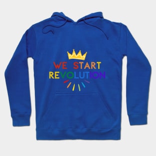 We start revolution, Text LGBT. Royals, Hoodie